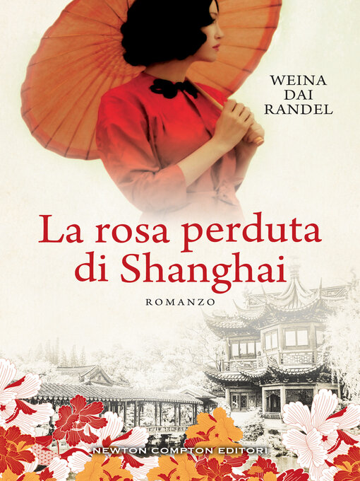 Title details for La rosa perduta di Shanghai by Dai Weina Randel - Available